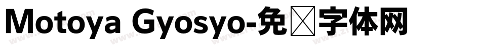 Motoya Gyosyo字体转换